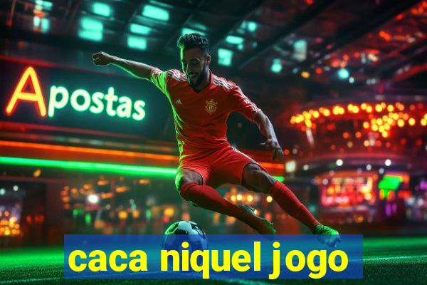 caca niquel jogo